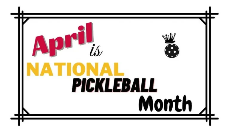 National pickleball month | April.